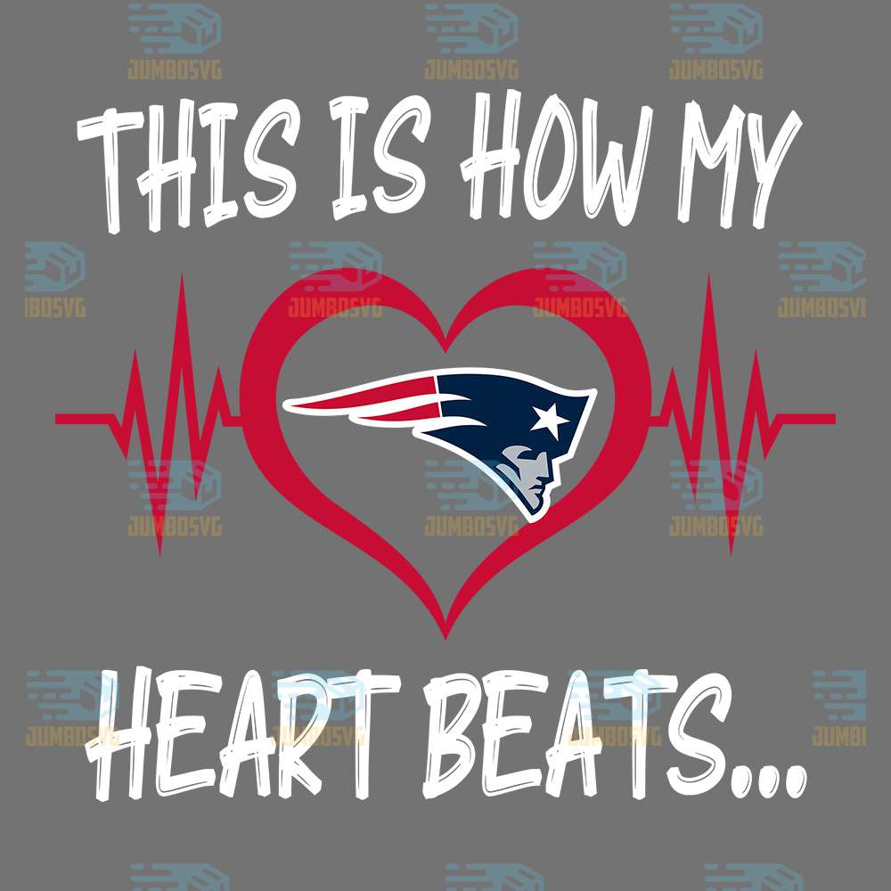 This-Is-How-My-Heart-Beats-New-England-Patriots-Png