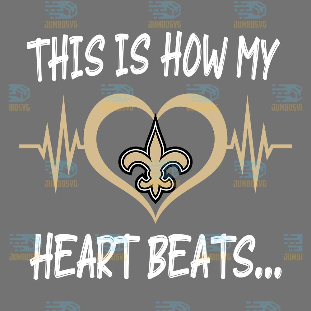 This-Is-How-My-Heart-Beats-New-Orleans-Saints-Png