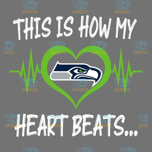 This-Is-How-My-Heart-Beats-Seattle-Seahawks-Png