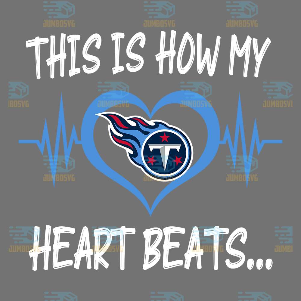 This-Is-How-My-Heart-Beats-Tennessee-Titans-Png