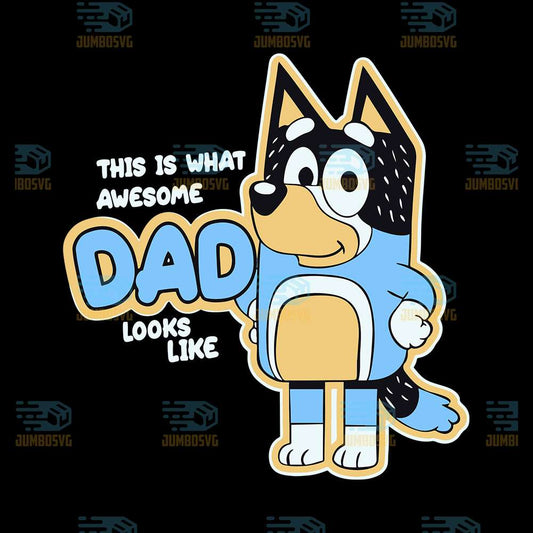 This-Is-What-Awesome-Dad-Looks-Like-Bluey-Dad-Png