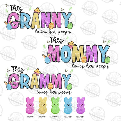 This Mama,Grandma,Mimi Loves Her Peeps Png, Nana Cute Easter Day Name Kids Png, Glitter Mama Add Name Kid Png, Digital File