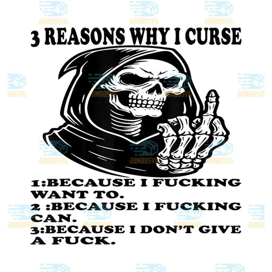 Three-Reason-Why-I-Curse-Because-I-Fucking-Want-To-Skeleton-Png
