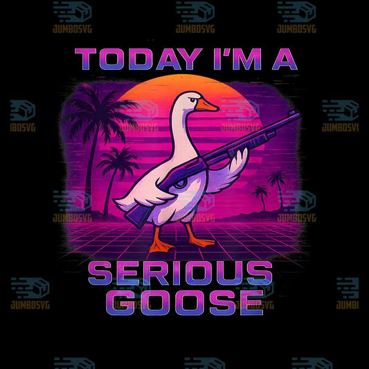 Today-I-m-A-Serious-Goose-With-Gun-Goose-Lovers-Png