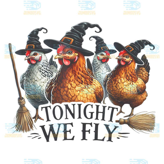 Tonight-We-Fly-Funny-Witch-Chicken-Halloween-Png
