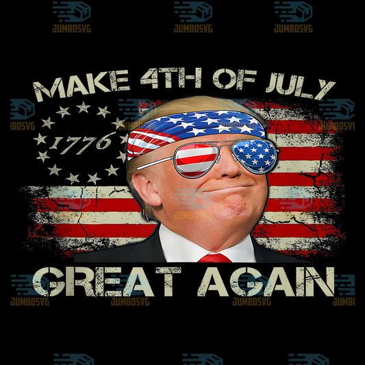 Trump-Make-4th-Of-July-Great-Again-47th-President-Of-The-US-Png