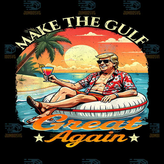 Trump-Make-The-Gulf-Great-Again-Png