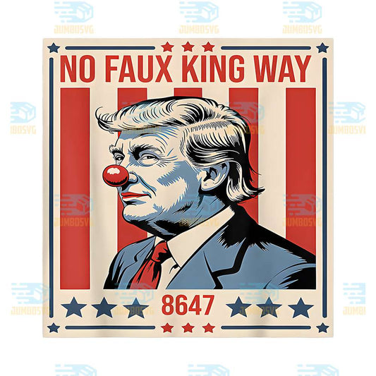 Trump-No-Faux-King-Way-8647-Png