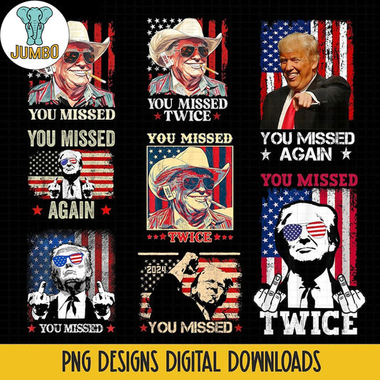 Trump You Missed Twice Bundle Png - Jumbosvg