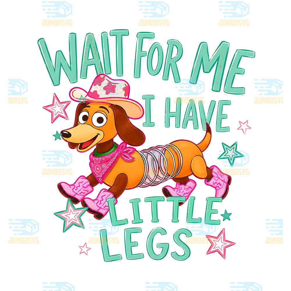 Wait-For-Me-I-Have-Little-Legs-Png