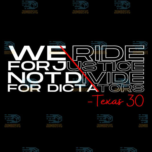 We-Ride-for-Justice-Not-Divide-for-Dictators-Texas-30-Png