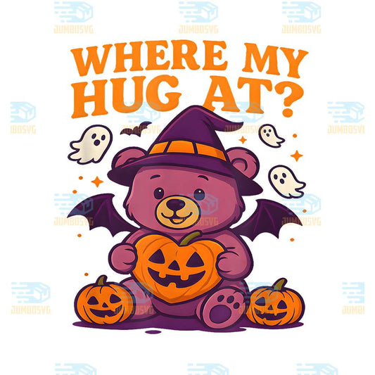 Where-My-Hug-At-Cute-Halloween-Teddy-Bear-Spooky-Season-Png