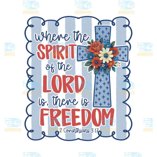 Where-The-Spirit-Of-The-Lord-Is-There-Is-Freedom-Png-2