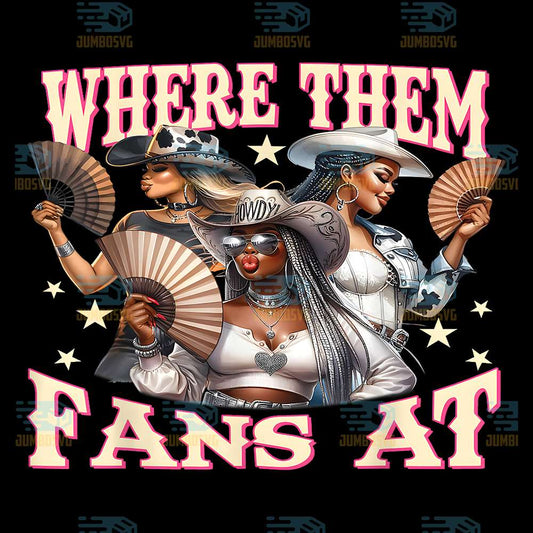 Where-Them-Fans-At-Melanin-Cowgirls-Country-Life-Png