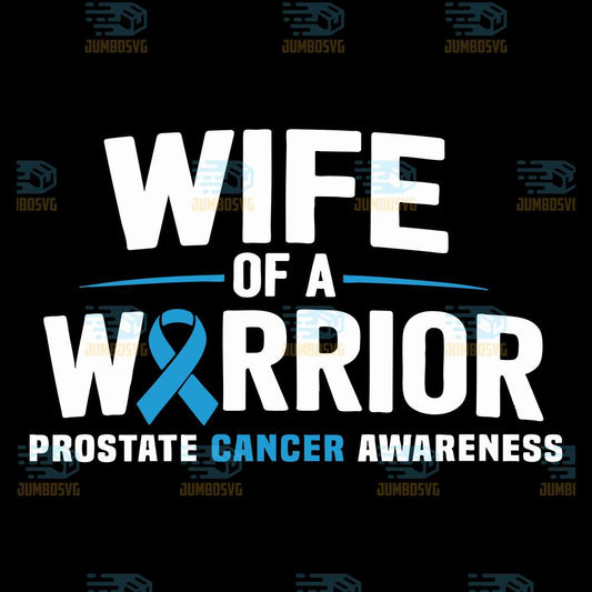 Wife-Of-A-Warrior-Blue-Prostate-Cancer-Awareness-Svg