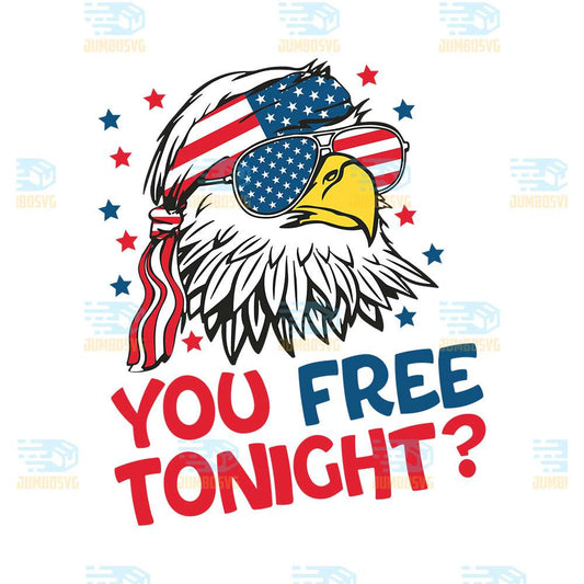 You-Free-Tonight-Bald-Eagle-Svg