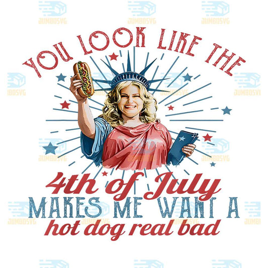 You-Look-Like-The-4th-Of-July-Makes-Me-Want-A-Hot-Dog-Real-Bad-Png-4