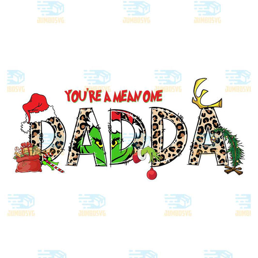 You-re-A-Mean-One-Dadda-Grinch-Christmas-Png