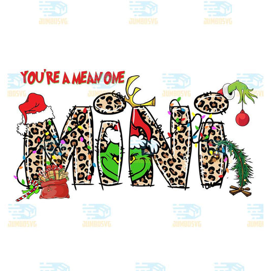 You-re-A-Mean-One-Mini-Grinch-Christmas-Png