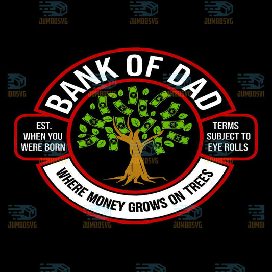 bank-of-dad-where-money-grows-on-trees-png