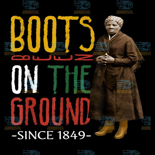 boots-been-on-the-ground-since-1849-png-1