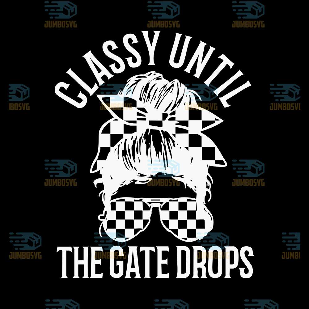 classy-until-the-gate-drops-svg
