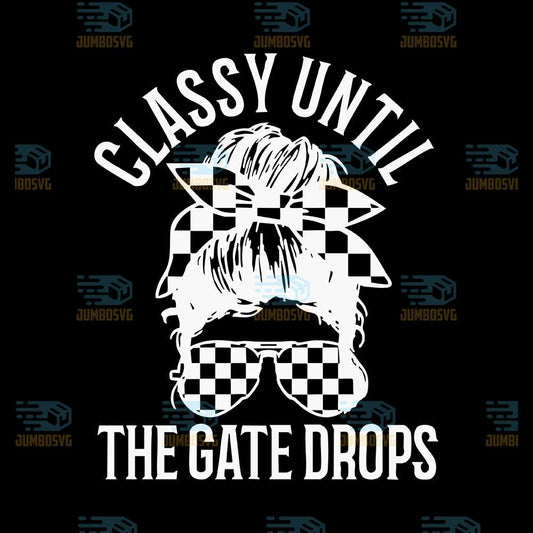classy-until-the-gate-drops-svg