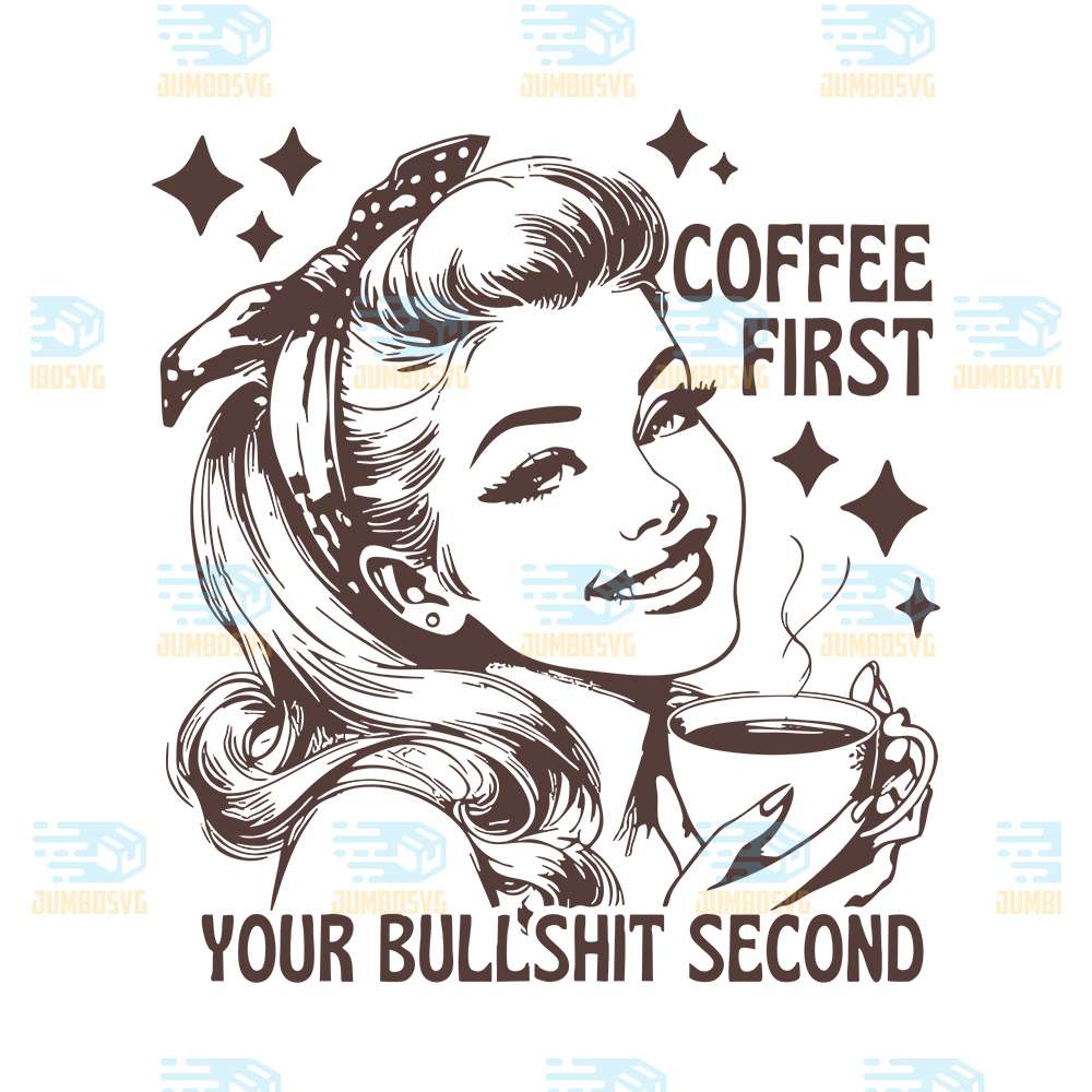 coffee-first-your-bullshit-second-svg