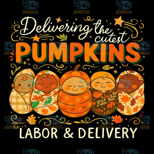deliver-the-cutest-pumpkins-labor-delivery-nurse-png