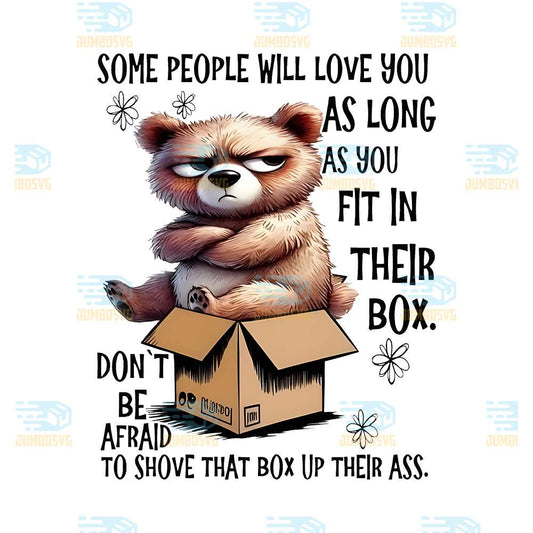 don-t-be-afraid-to-shove-their-box-up-their-ass-png
