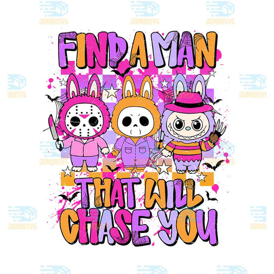 find-a-man-that-will-chase-you-png