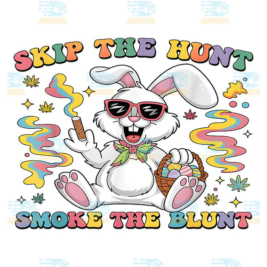 happy-420-easter-skip-the-hunt-smoke-the-blunt-bunny-smoking-png-1