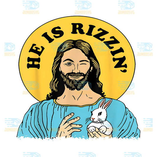 he-is-rizzin-funny-jesus-christian-happy-easter-day-png