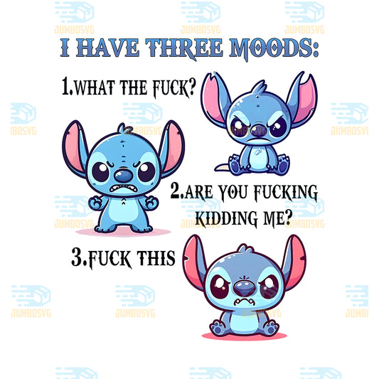 i-have-three-moods-stitch-png