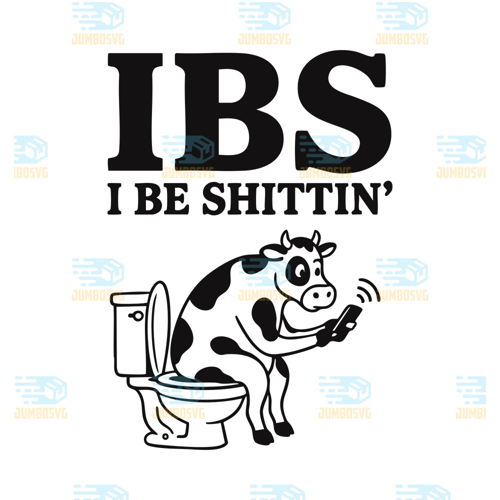 ibs-i-be-shittin-cow-svg