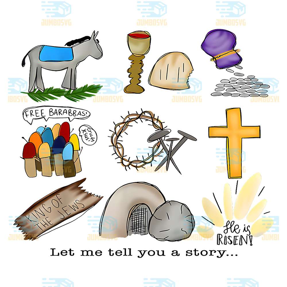 let-me-tell-you-a-story-he-is-risen-jesus-easter-christian-png