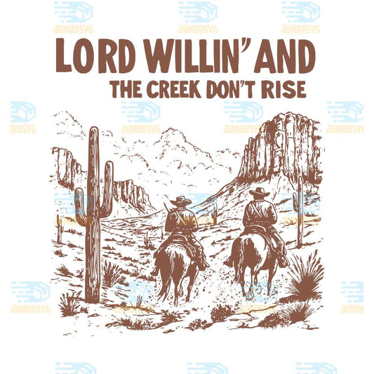 lord-willin-and-the-creek-dont-rise-svg