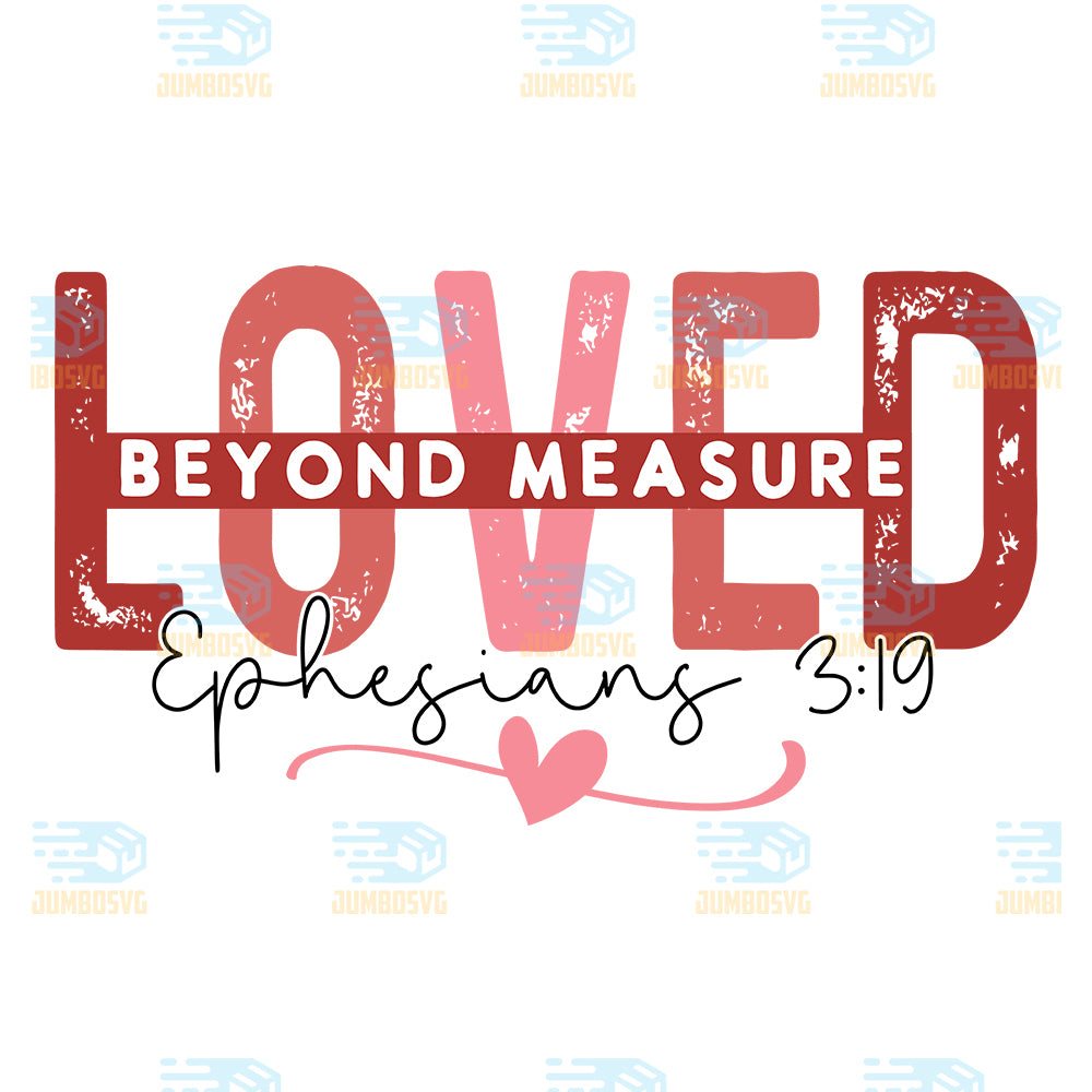 love-beyond-measure-ephesians-3-19-valentine-png