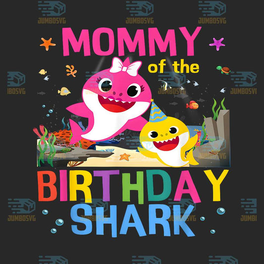 mommy-of-the-birthday-family-shark-kids-birthday-png