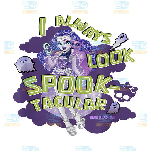 monster-high-halloween-i-always-look-spook-tacular-png