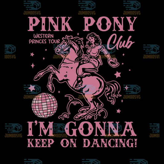 pink-pony-im-gonna-keep-on-dancing-svg
