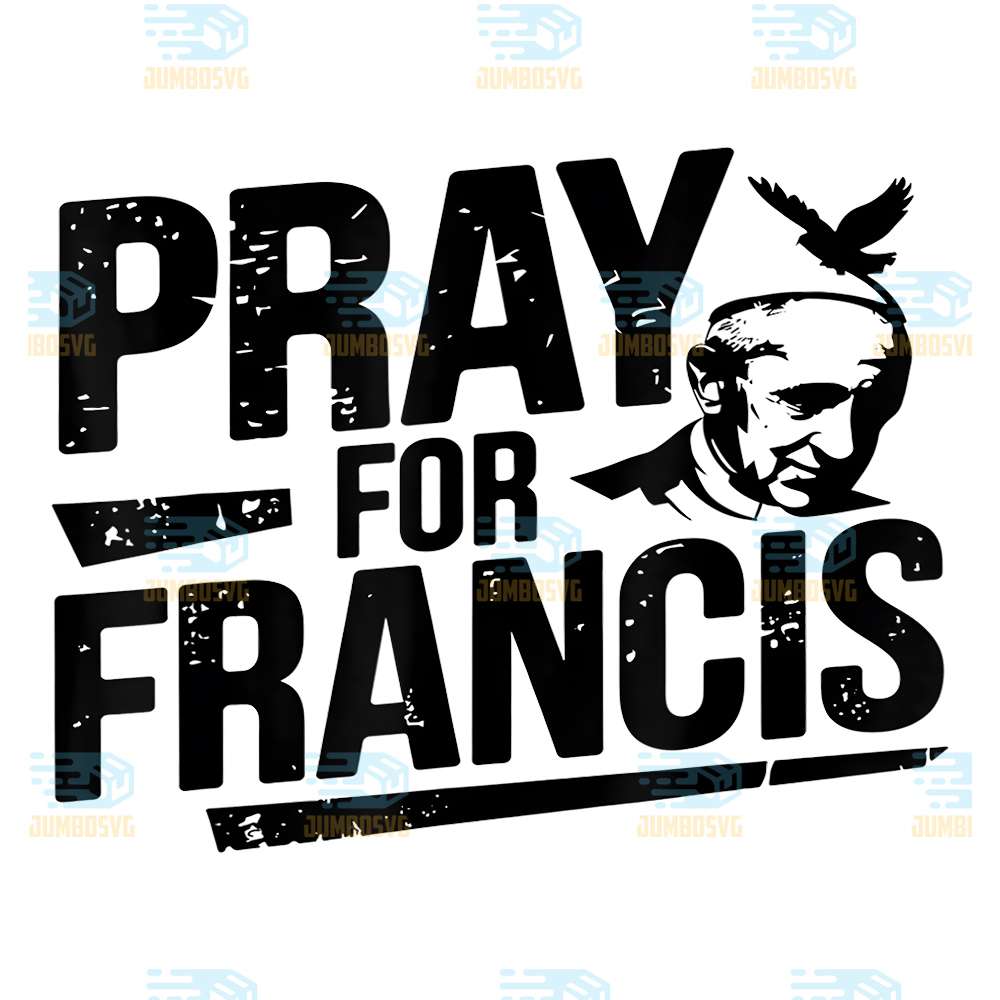 pray-for-francis-inspirational-pope-francis-png-1