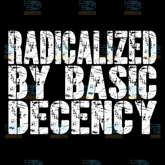 radicalized-by-basic-decency-svg