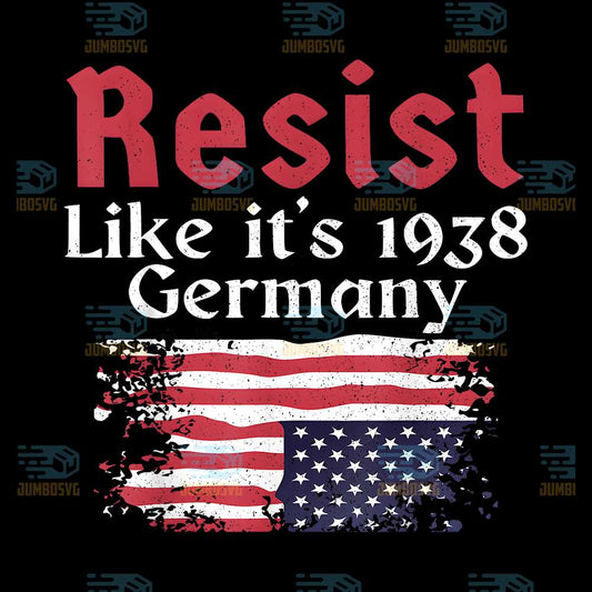 resist-like-its-1938-germany-png