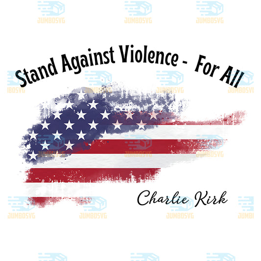 stand-against-violence-for-all-charlie-kirk-png-2