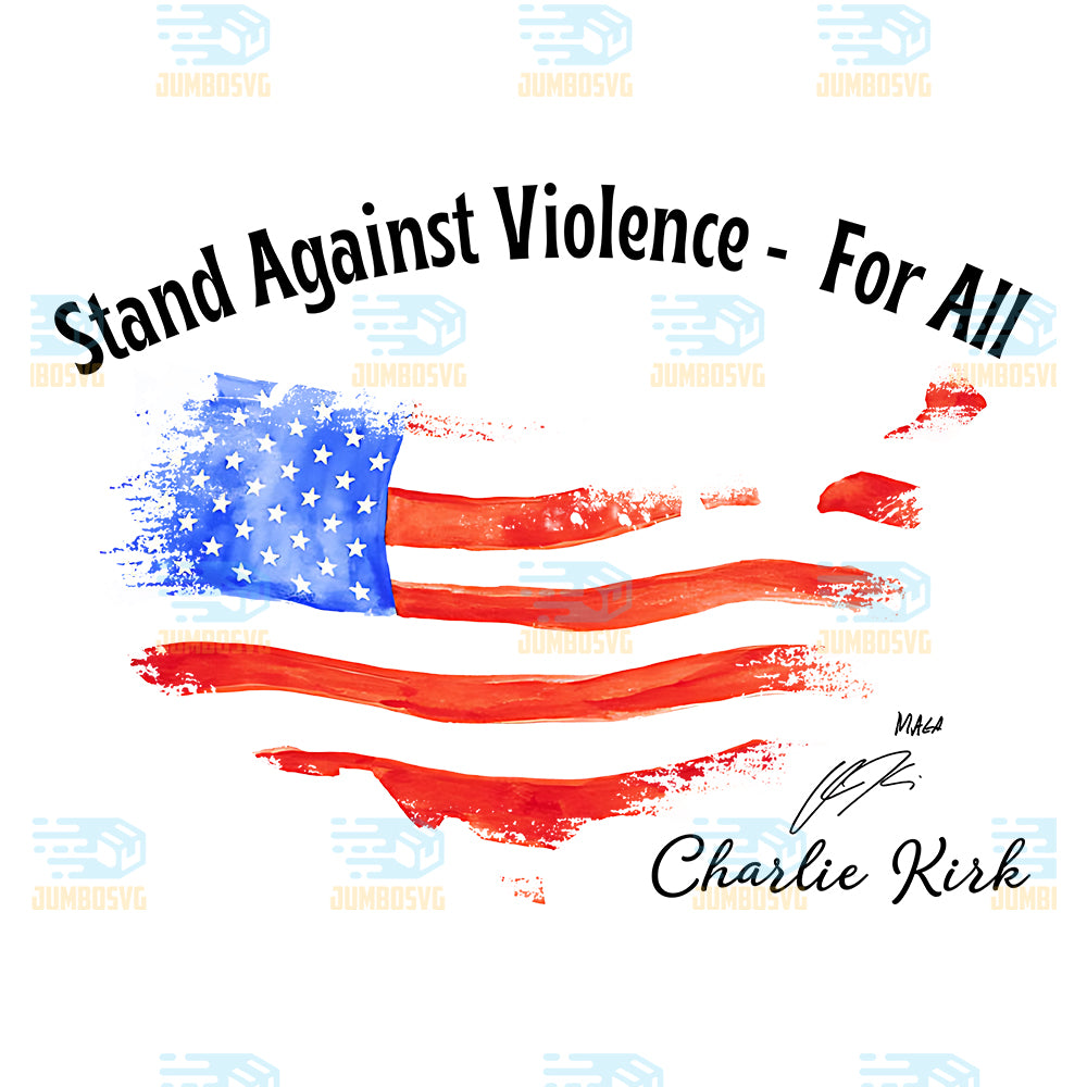 stand-against-violence-for-all-charlie-kirk-png