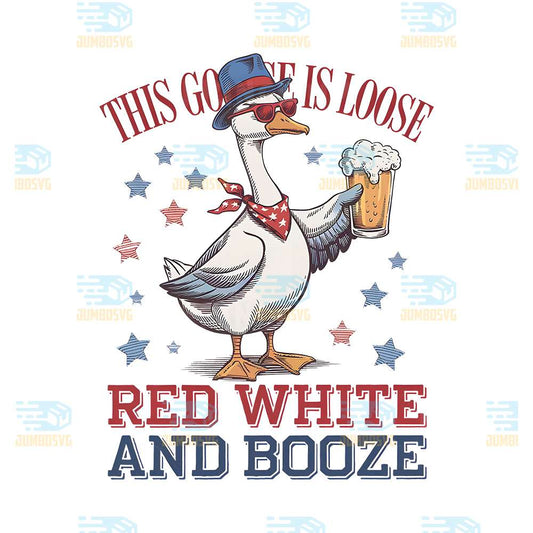 this-goose-is-loose-red-white-and-booze-png