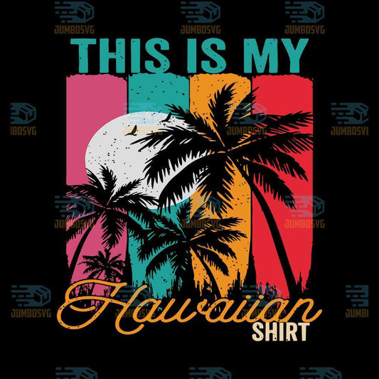 this-is-my-hawaiian-shirt-svg