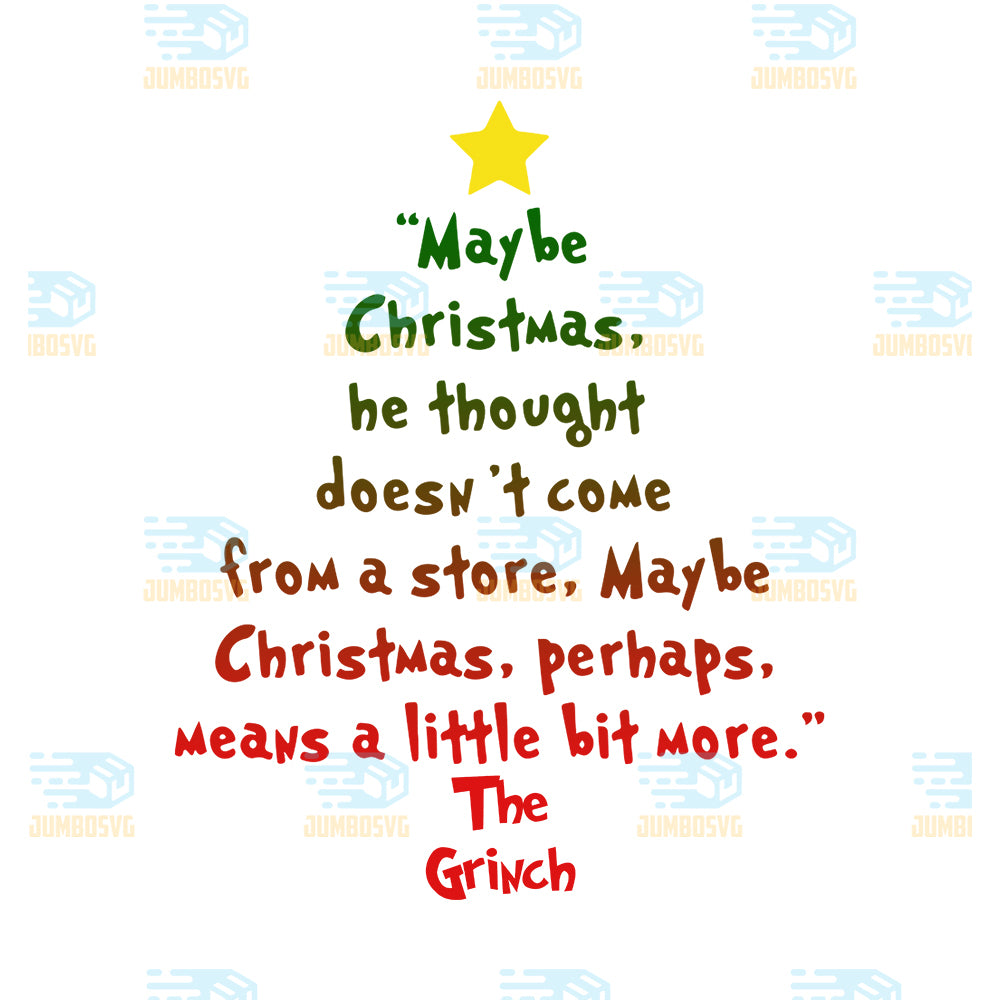 tree-christmas-maybe-christmas-he-throught-doesnt-come-from-a-store-maybe-christmas-perhaps-means-a-little-bit-more-the-grinch-png