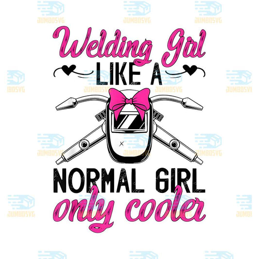 welding-girl-like-a-normal-girl-only-cooler-png